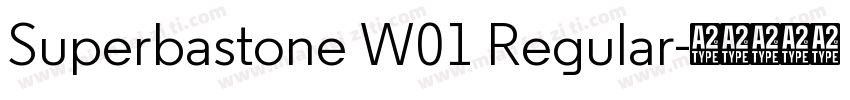 Superbastone W01 Regular字体转换